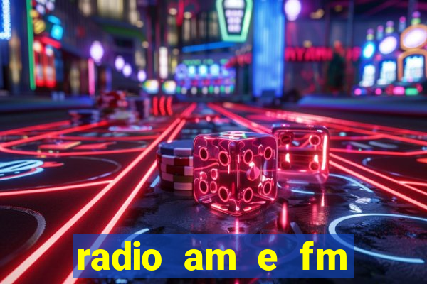 radio am e fm casas bahia